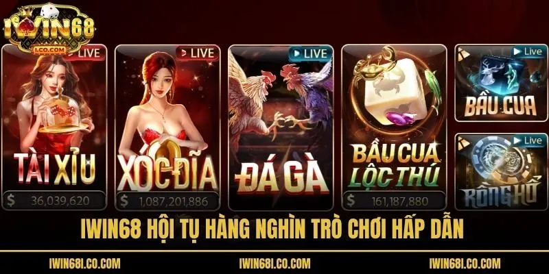 Iwin68 hội tụ hàng nghìn trò chơi hấp dẫn 